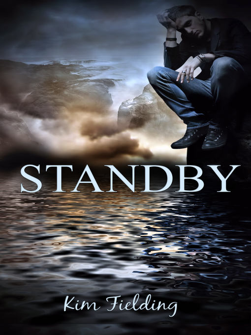 Title details for Standby by Kim Fielding - Available